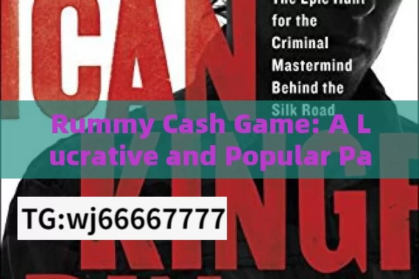 Rummy Cash Game: A Lucrative and Popular Pastime in India?Is Rummy Cash Game the Ultimate Online Entertainment in India?